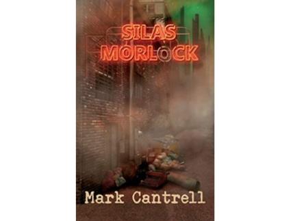 Livro Silas Morlock de Mark Cantrell (Inglês)