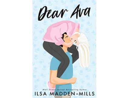 Livro Dear Ava Illustrated Cover Edition de Ilsa Madden-Mills (Inglês)