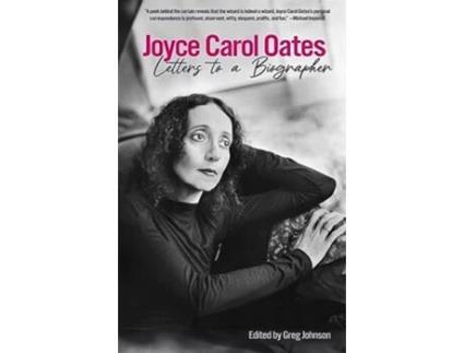 Livro Joyce Carol Oates Letters To A Biographer de Joyce Carol Oates (Inglês - Capa Dura)