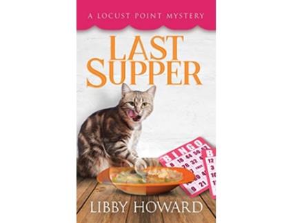 Livro Last Supper Locust Point Mystery de Libby Howard (Inglês)