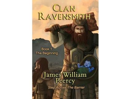 Livro Clan Ravensmith The Beginning de James William Peercy (Inglês)