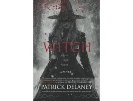 Livro Witch 13 The Grey World Universe de Patrick Delaney (Inglês)