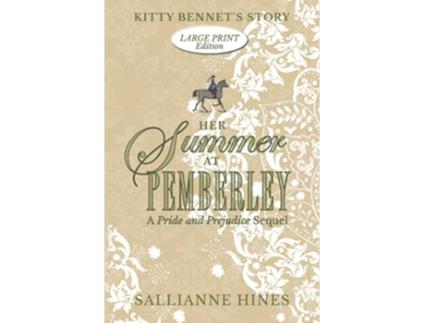 Livro Her Summer at Pemberley Kitty Bennets Story de Sallianne Hines (Inglês)
