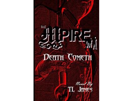 Livro The Mpire Death Cometh de Tl James (Inglês)
