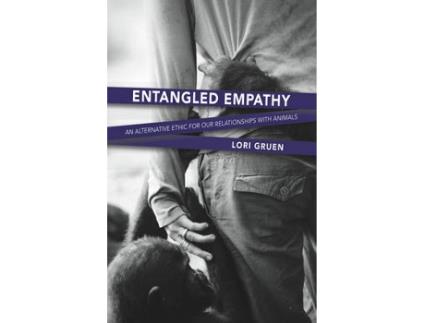 Livro Entangled Empathy de Lori Gruen (Inglês)