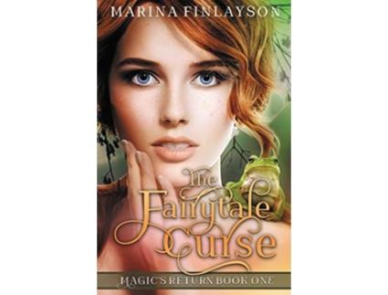 Livro The Fairytale Curse Magics Return de Marina Finlayson (Inglês)