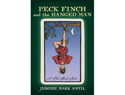 Livro PECK FINCH and the HANGED MAN Peck Finch Novels de A Peck Finch Novel (Inglês)