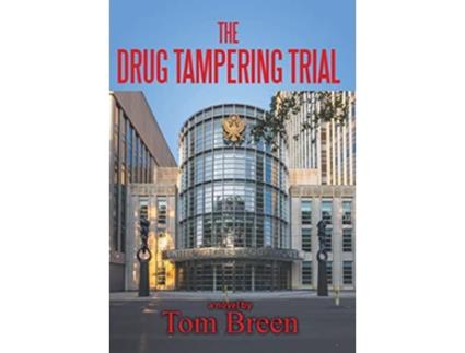 Livro The Drug Tampering Trial de Tom Breen (Inglês - Capa Dura)