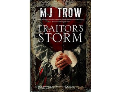 Livro Traitors Storm de Mj Trow (Inglês - Capa Dura)