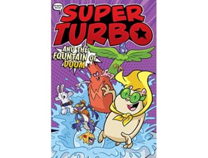 Livro Super Turbo and the Fountain of Doom de Edgar Powers (Inglês)