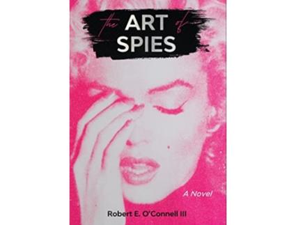 Livro The Art of Spies de Robert E OConnell (Inglês)