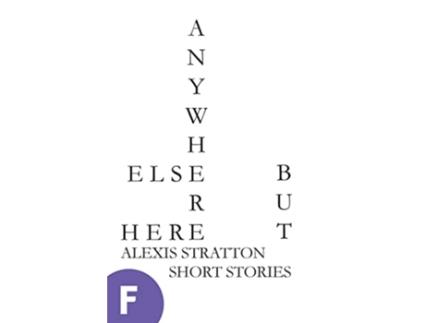 Livro Anywhere Else but Here de Alexis Stratton (Inglês)