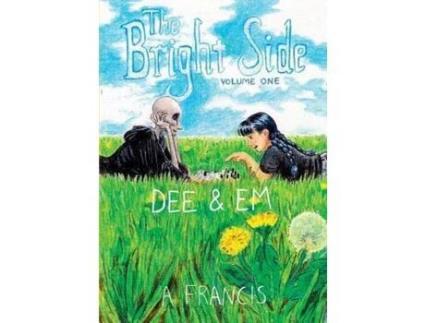 Livro The Bright Side Vol 1 Dee Amp Em de A Francis (Inglês)