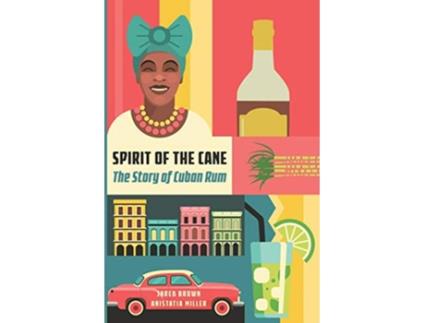 Livro Spirit of the Cane de Jared M Brown Anistatia R Miller (Inglês)