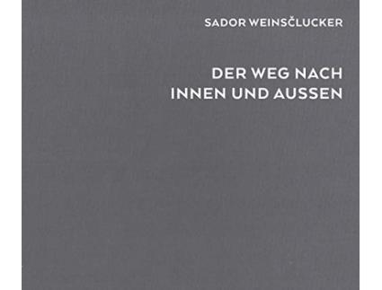 Livro Sador Weinsclucker der weg nach innen und aussen de Edited by Kerber Verlag (Inglês)