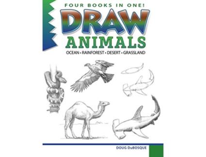 Livro Draw Animals Ocean Rainforest Desert Grassland de Doug Dubosque Doug Dubosque (Inglês)