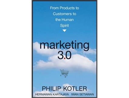 Livro Marketing 3.0 From Products to Customers to the Human Spirit de Philip Kotler, Hermawan Kartajaya et al. (Inglês - Capa Dura)