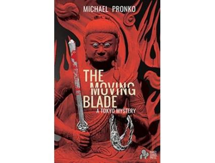 Livro The Moving Blade Detective Hiroshi de Michael Pronko (Inglês)