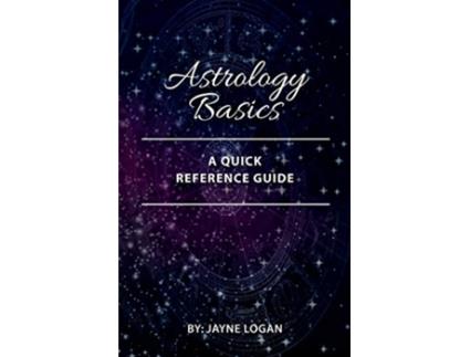 Livro Astrology Basics A Quick Reference Guide de Jayne Logan (Inglês)