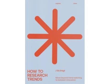 Livro How to Research Trends de Els Dragt (Inglês)