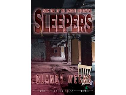 Livro Sleepers The Zzkriiti Imperative de Clancy Weeks (Inglês)