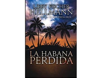 Livro La Habana Perdida Spanish Edition de Libby Fischer Hellmann (Espanhol)
