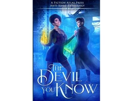 Livro The Devil You Know A FictionAtlas Press AntiHero Anthology de C L Cannon (Inglês)
