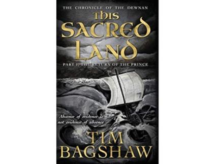 Livro The Chronicle of Dewnan This Sacred Land Part 1 The Return of the Prince The Chronicle of the Dewnan de Tim Bagshaw (Inglês)