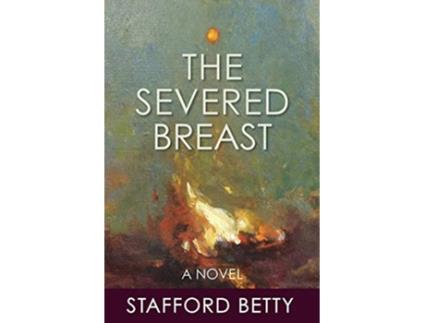 Livro The Severed Breast de Stafford Betty (Inglês)