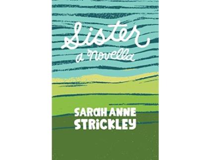 Livro Sister de Sarah A Strickley (Inglês)