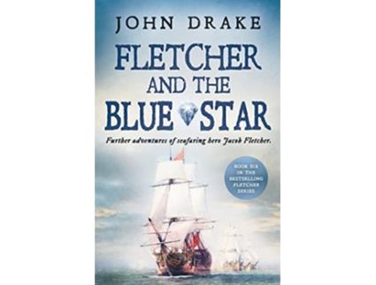 Livro Fletcher and the Blue Star Further adventures of seafaring hero Jacob Fletcher de John Drake (Inglês)