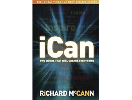Livro iCan two words that will change everything de Richard McCann (Inglês)