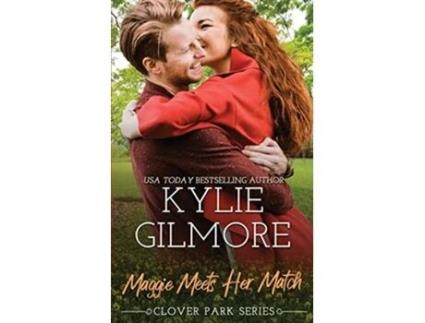 Livro Maggie Meets Her Match Clover Park de Kylie Gilmore (Inglês)