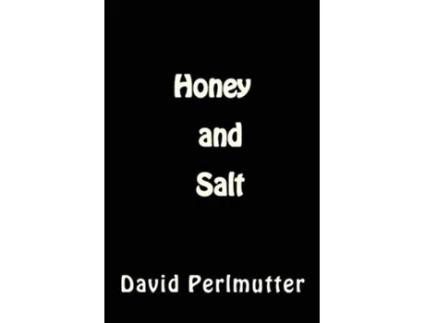 Livro Honey and Salt Wham Bam Thank You Maam de M D David Perlmutter MD (Inglês)