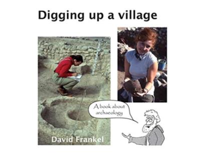 Livro Digging up a village A book about archaeology de David Frankel (Inglês)