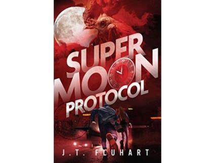 Livro Super Moon Protocol Protocol Series de JT Fluhart (Inglês)