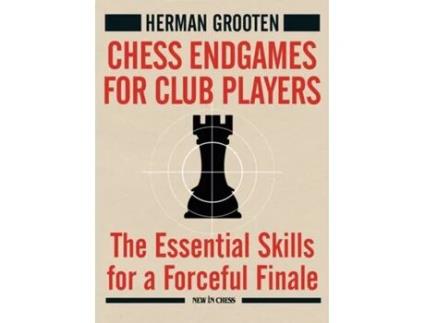 Livro Chess Endgames for Club Players de Herman Grooten (Inglês)