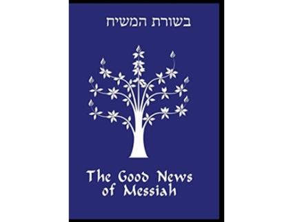 Livro The Good News of Messiah de Daniel R Gregg (Inglês)