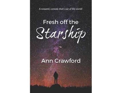 Livro Fresh off the Starship de Ann Crawford (Inglês)