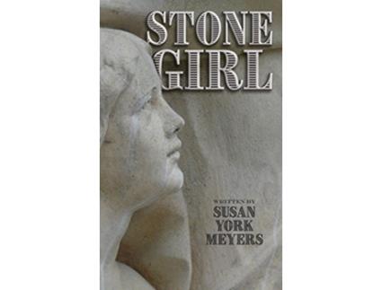 Livro Stone Girl de Susan York Meyers (Inglês)