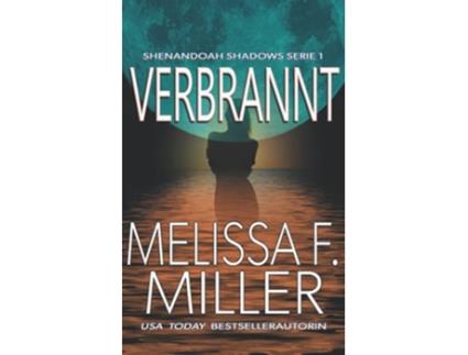 Livro Verbrannt Shenandoah Shadows Serie German Edition de Melissa F Miller (Alemão)