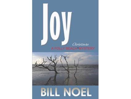 Livro Joy A Folly Beach Christmas Mystery A Folly Beach Mystery de Bill Noel (Inglês)