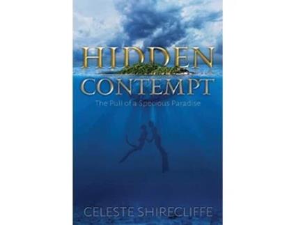 Livro Hidden Contempt The Pull of a Specious Paradise de Celeste Shirecliffe (Inglês)