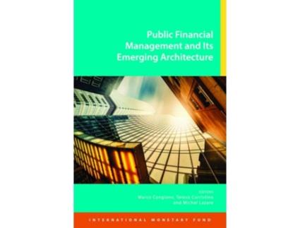 Livro Public financial management and its emerging architecture de M Cangiano, Teresa Curristine et al. (Inglês)