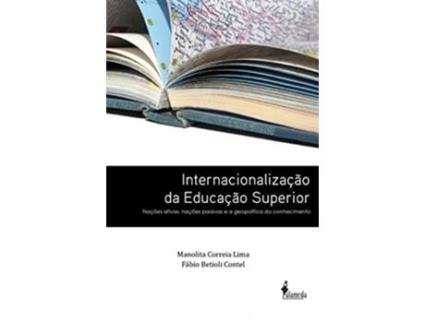 Livro Internacionalizacao da Educacao Superior de Manolita Correia Lima Fábio Betioli Contel (Português do Brasil)