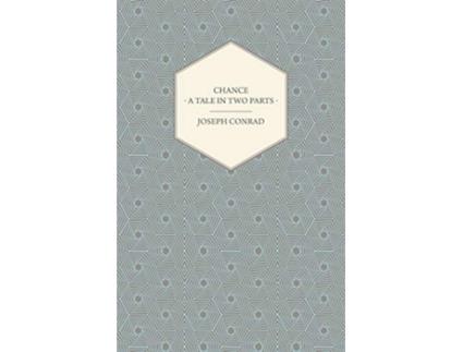Livro Chance A Tale In Two Parts de Joseph Conrad (Inglês)