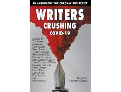 Livro Writers Crushing Covid19 de Ross Cavins, Zoe Sharp et al. (Inglês)