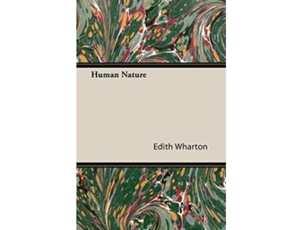 Livro Human Nature de Edith Wharton (Inglês)