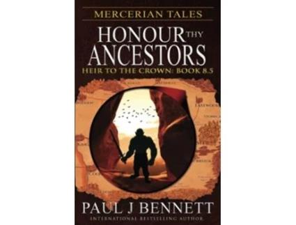 Livro Mercerian Tales Honour Thy Ancestors Book 85 Heir to the Crown de Paul J Bennett (Inglês)