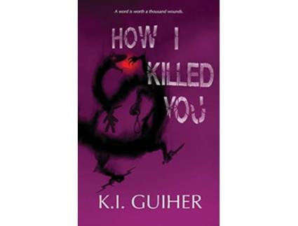 Livro How I Killed You de KI Guiher (Inglês)